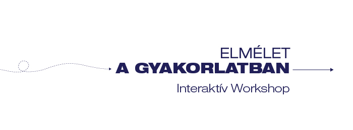 Elmélet a gyakorlatban